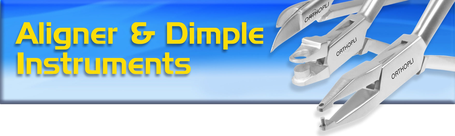Aligner & Dimple Instruments